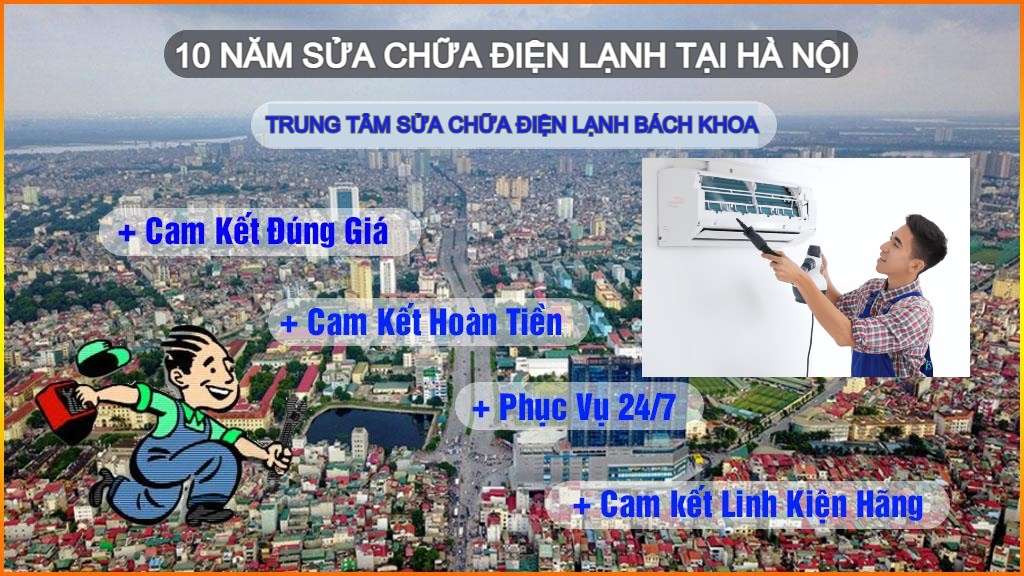 Sửa Chữa Điện Lạnh Bách Khoa Uy Tín Nhất Hà Nội | 0788.300.355