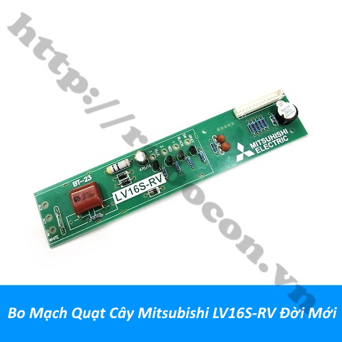 Bo Mạch Quạt Cây Mitsubishi LV16S-RV Đời Mới 