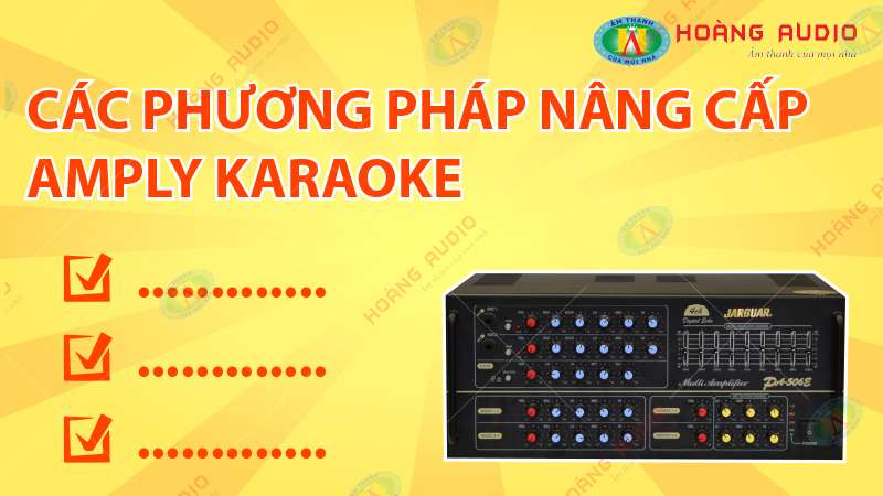 Tư vấn nâng cấp amply karaoke tốt nhất.1.800X450