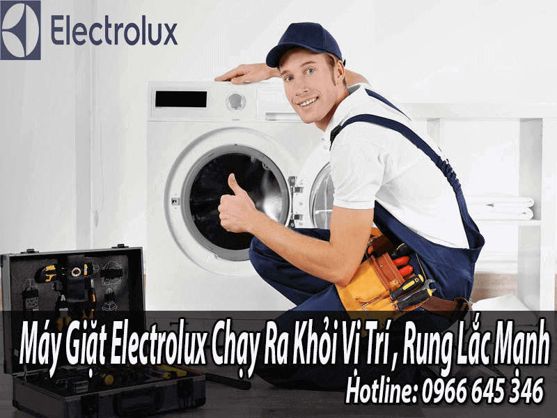 máy giặt Electrolux chạy khỏi vị trí rung lắc mạnh