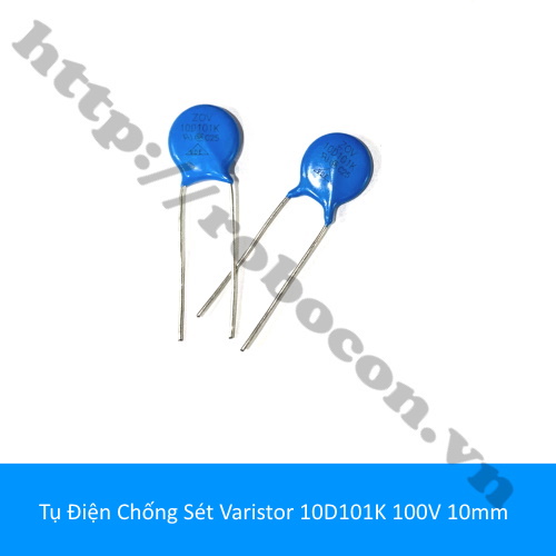 Tụ Điện Chống Sét Varistor 10D101K 100V 10mm