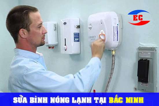 Dịch Vụ Sửa Bình Nóng Lạnh tại Bắc Ninh, Sửa Máy Nước Nóng Tại Nhà