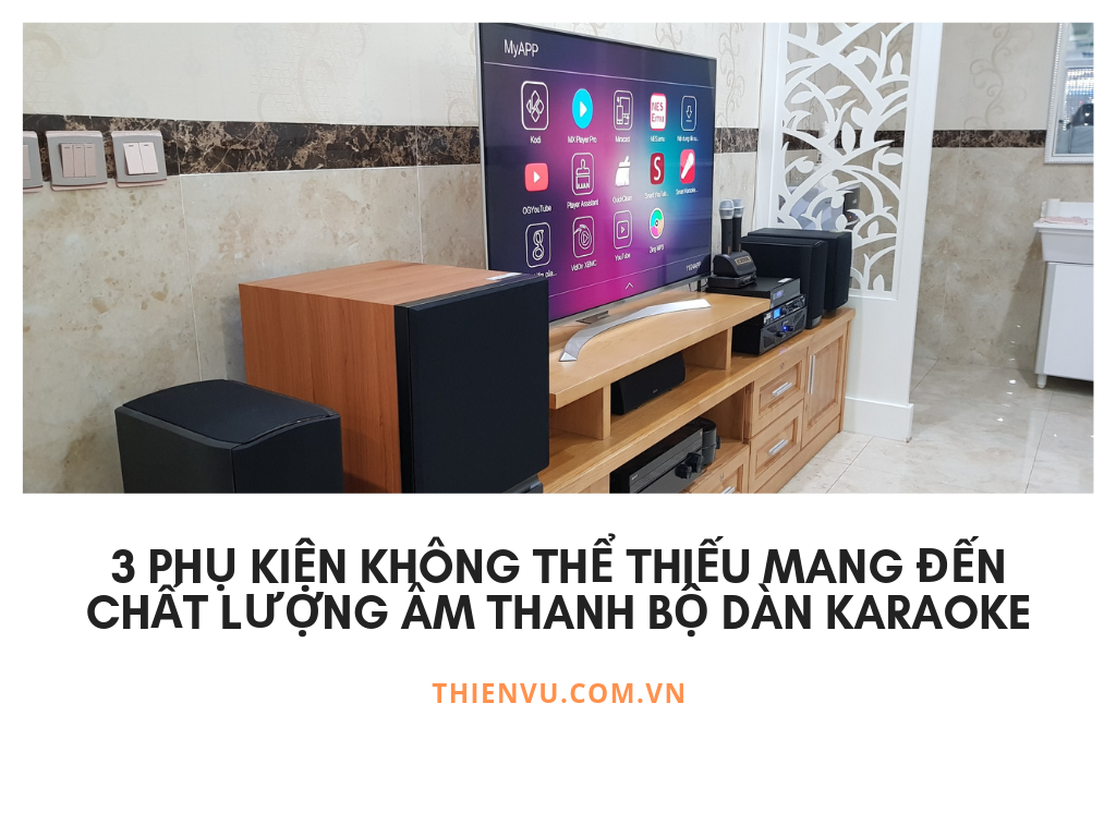 3 phụ kiện không thể thiếu khiến dàn âm thanh hay