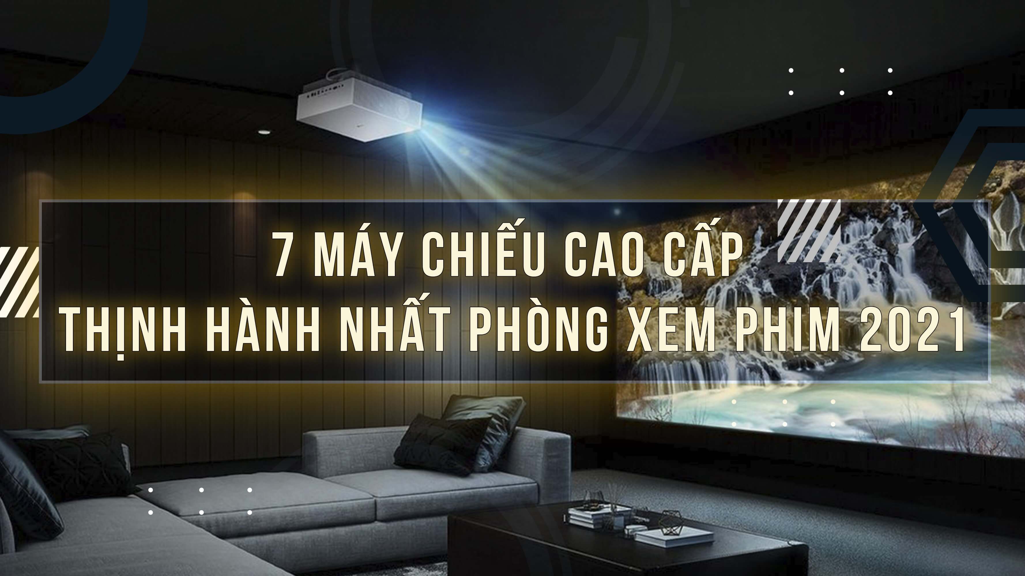 7 máy chiếu thịnh hành nhất hiện nay