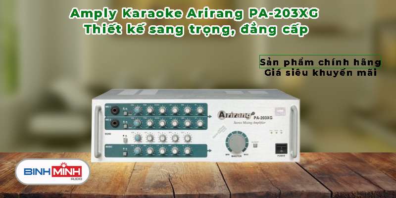 Amply Karaoke Arirang PA-203XG - Binh Minh Audio