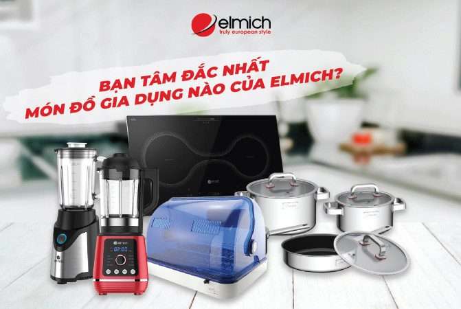 Thương hiệu ELMICH nổi tiếng với lĩnh vực sản xuất gia dụng