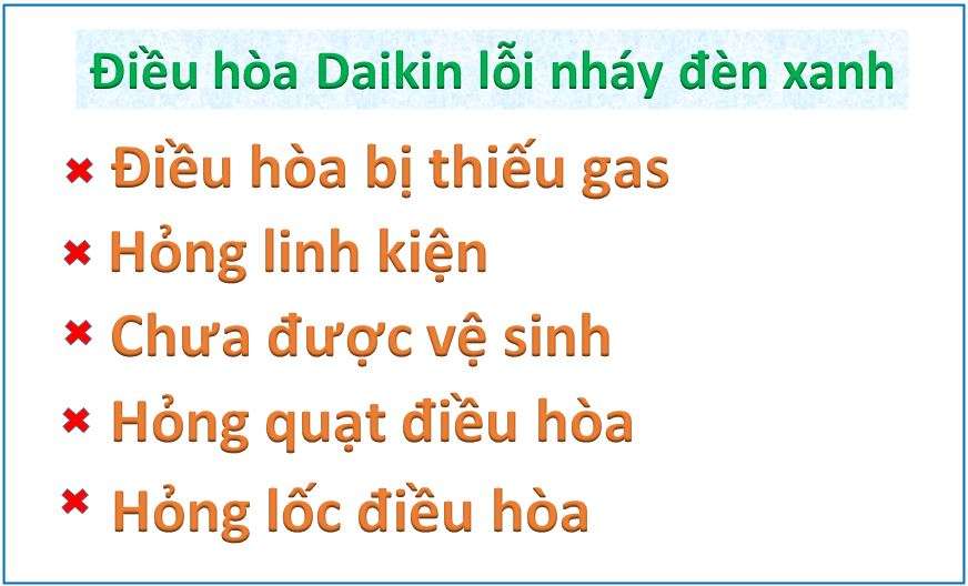 Nguyên nhân điều hòa Daikin báo lỗi nháy đèn xanh