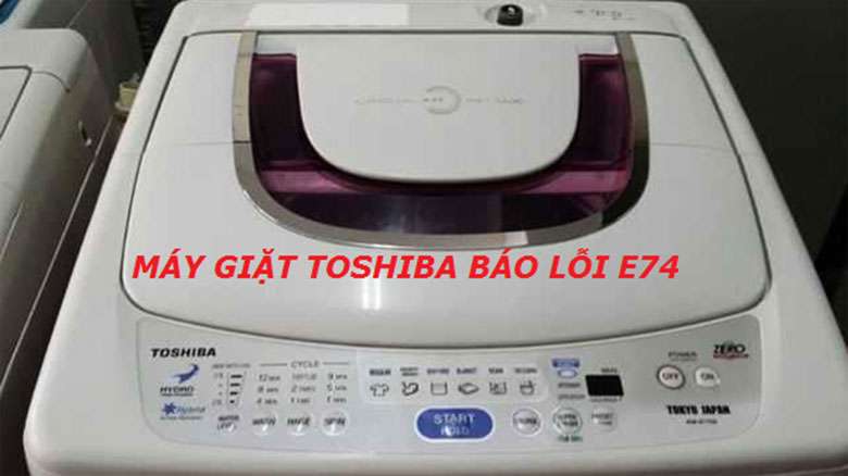 Nguyên nhân và cách khắc phục máy giặt Toshiba báo lỗi E7-4