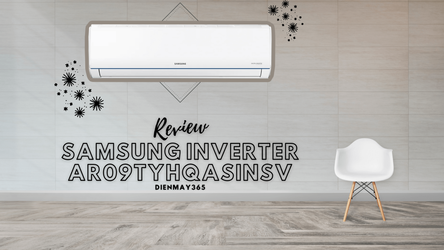 Máy lạnh Samsung Inverter 1 HP AR09TYHQASINSV, giá rẻ, chính hãng