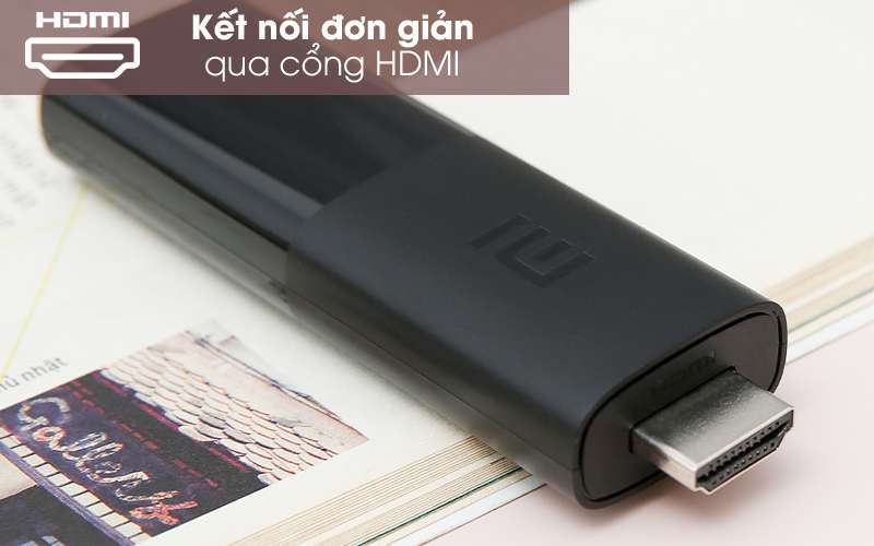 Kết nối đơn giản - Đầu Thu TV Xiaomi Mi TV Stick Đen