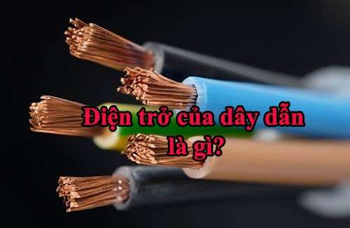 Điện trở của dây dẫn là gì