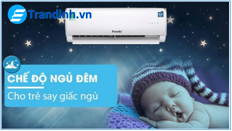 Máy lạnh Funiki có chức năng ngủ đêm cho giấc ngủ ngon