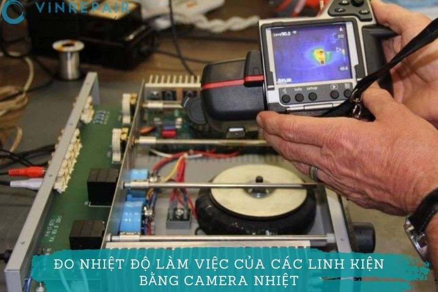 đo nhiệt độ làm việc của các linh kiện trên bo mạch và thiết bị bằng camera nhiệt