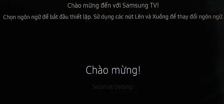 Chọn Chào mừng! để sử dụng tivi bằng tiếng Việt.