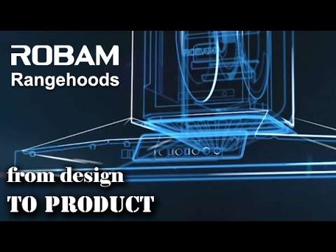 ROBAM Rangehood from design to product | ROBAM Australia