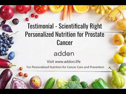 Testimonial - Scientifically Right Personalized Nutrition for Prostate Cancer | addon.life