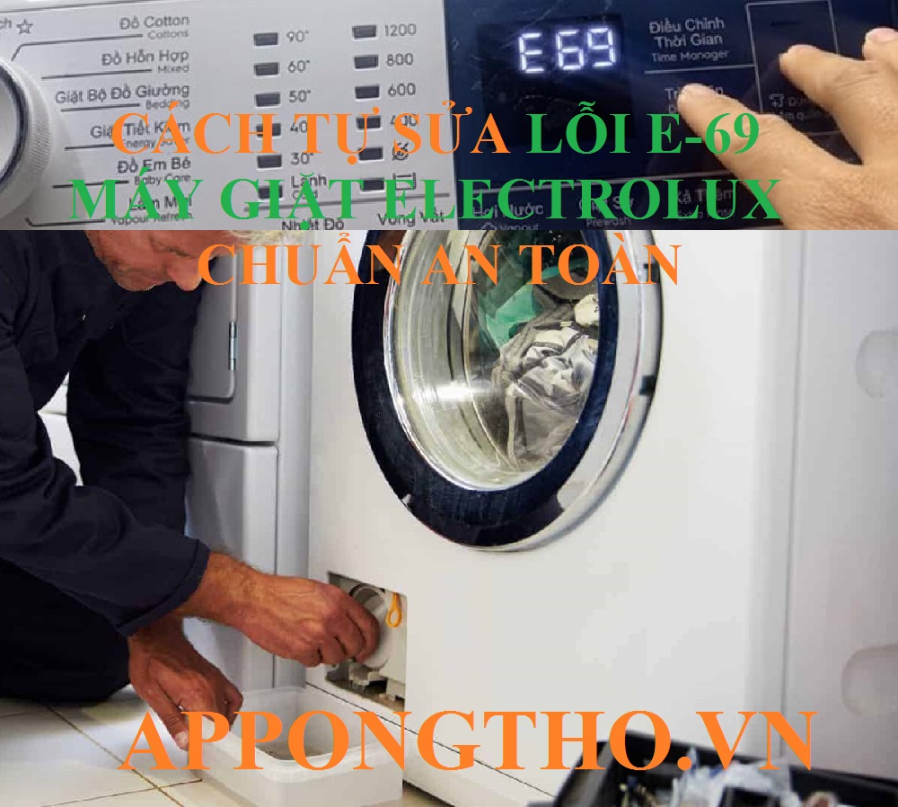 Vì Sao Chọn App Ong Thợ Sửa Lỗi E-69 Máy Giặt Electrolux?