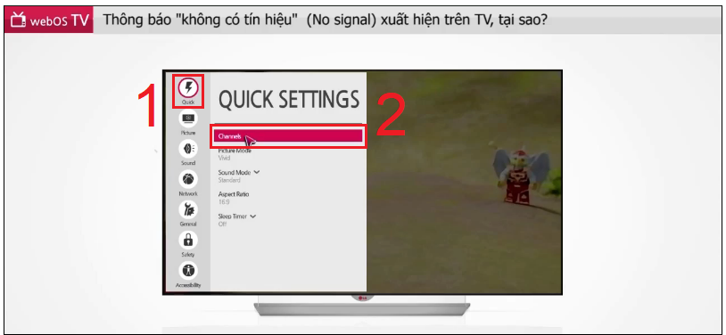 Trong mục Cài đặt nhanh (Quick Settings), nhấn mở kênh (Channels).