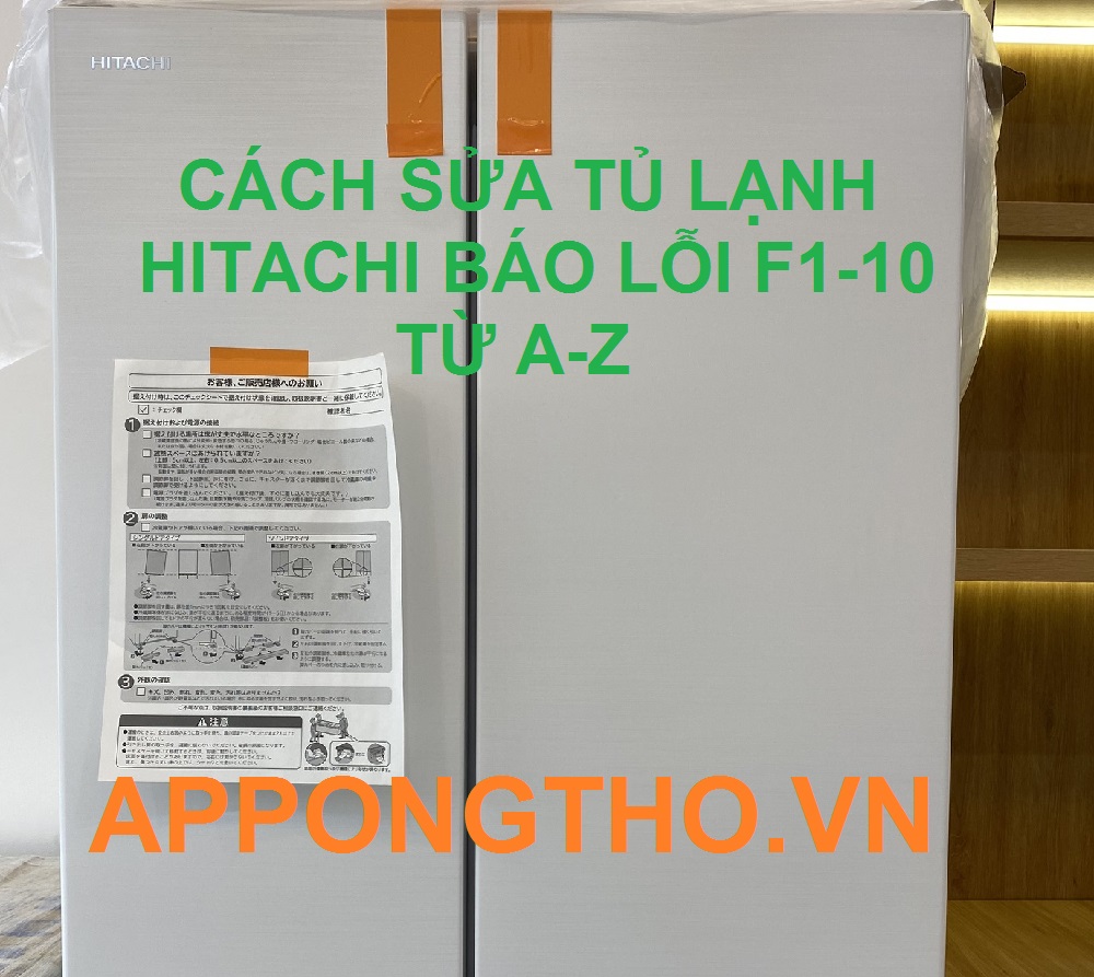 Địa chỉ bảo hành lỗi F1-10 trên tủ lạnh Hitachi side by side