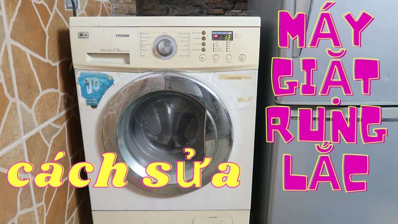 Máy giặt rung lắc và kêu to bất thường? – Nguyên nhân, cách khắc phục!