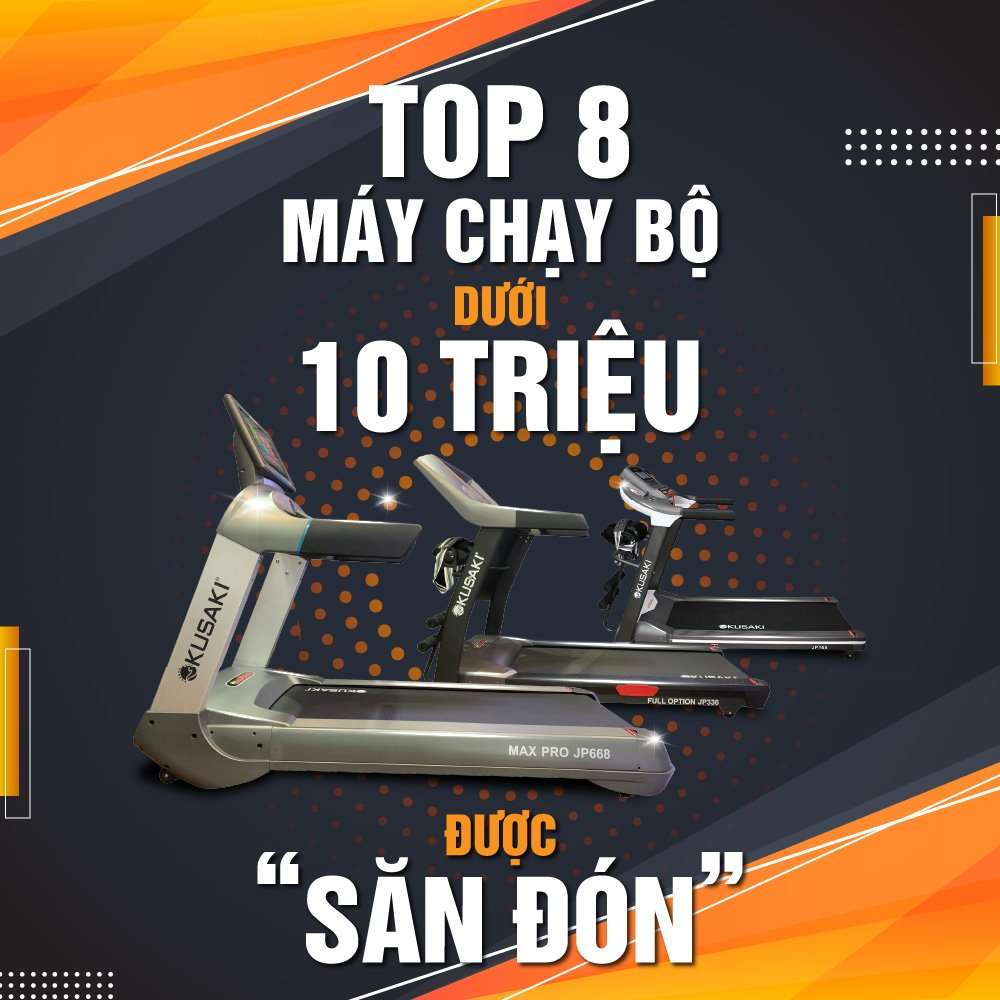 Top 8 Máy Chạy Bộ Dưới 10 Triệu Được “Săn Đón” Nhất Hiện Nay