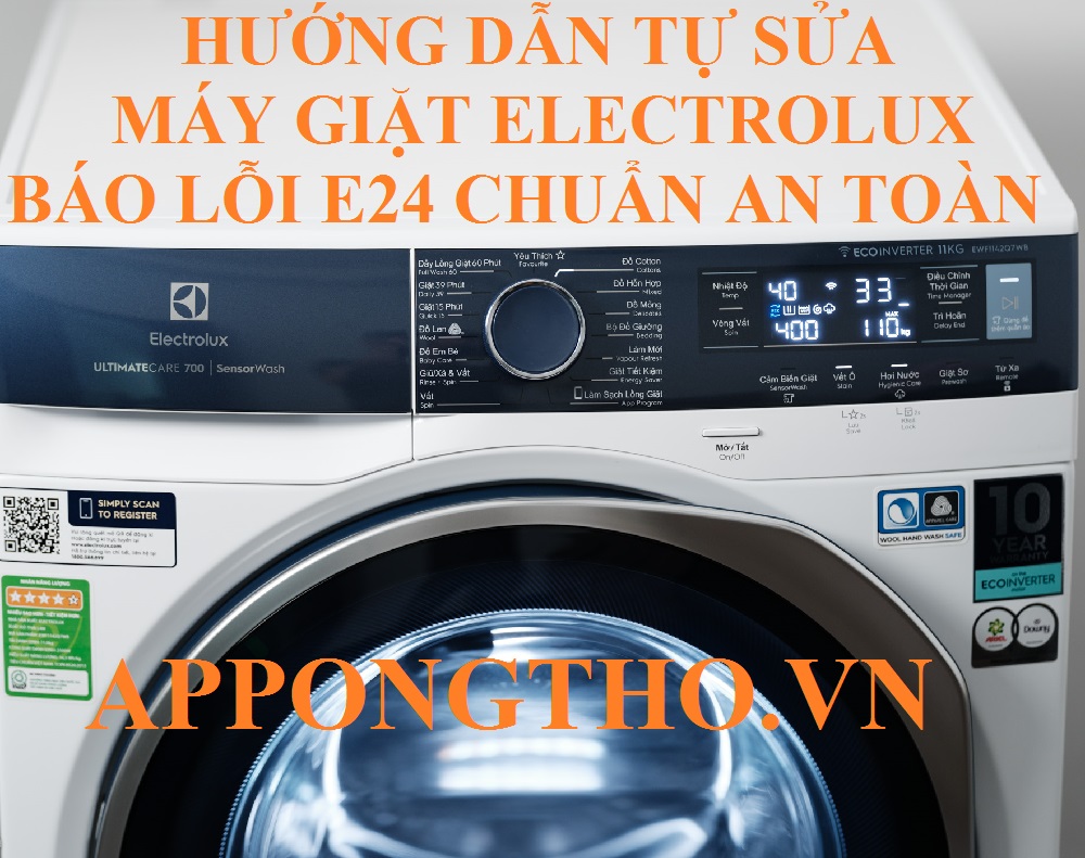 Tự Khắc Phục Lỗi E24 Trên Máy Giặt Electrolux Chuẩn An Toàn