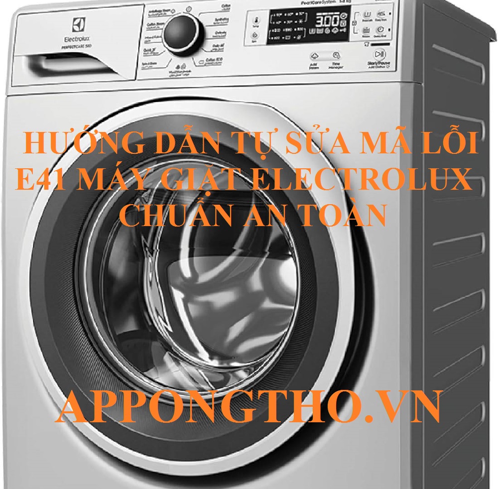 Dịch vụ sửa lỗi E-41 trên máy giặt Electrolux