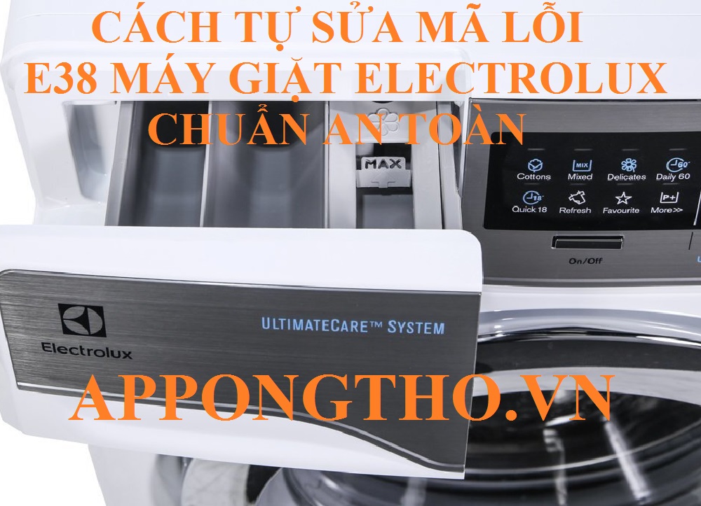 Lỗi E38 máy giặt Electrolux thường xảy ra ở giai đoạn nào?