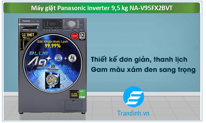 Máy giặt Panasonic 9.5 Kg NA-V95FX2BVT có kiểu dáng sang trọng, tinh tế