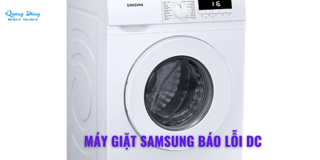 Máy giặt Samsung báo lỗi DC