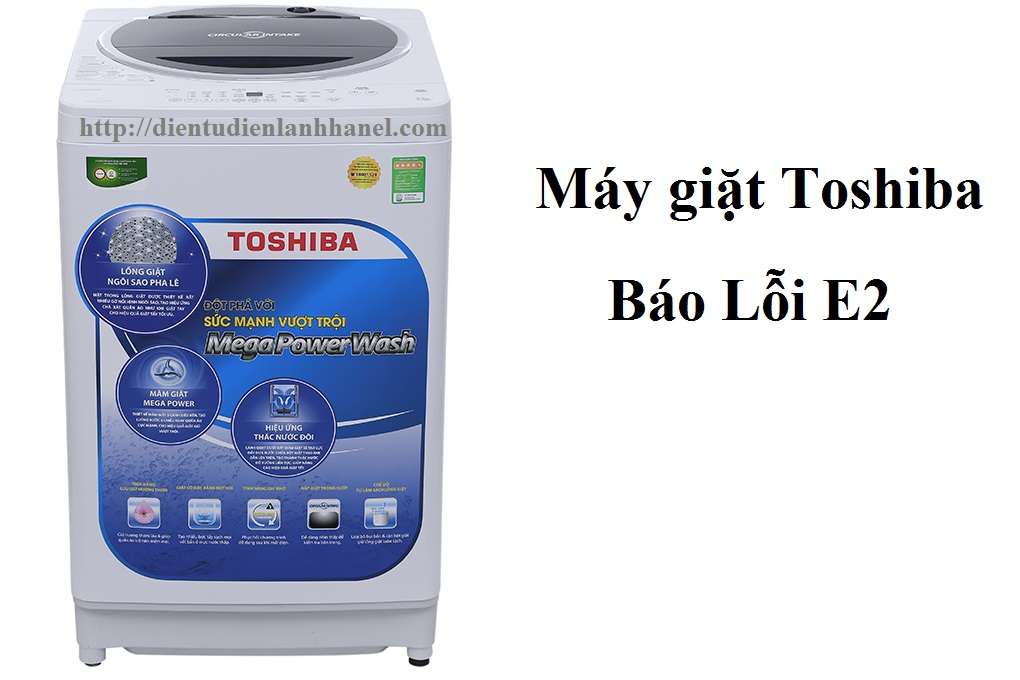 Máy giặt Toshiba báo lỗi E2