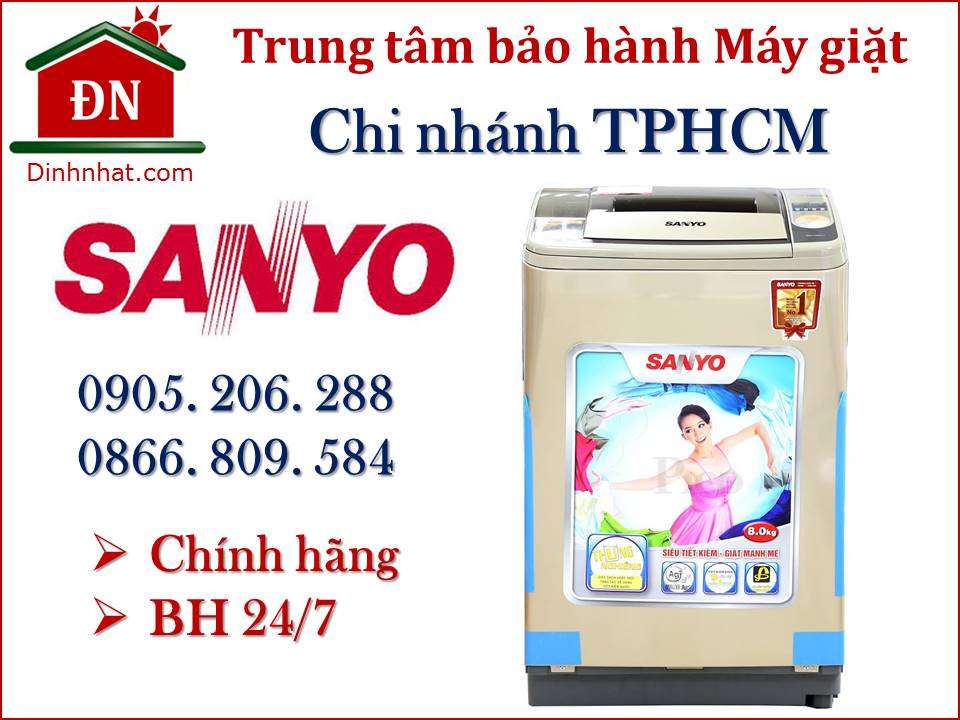 Trung tâm bảo hành máy giặt Sanyo tại TPHCM Chính hãng, Chất lượng