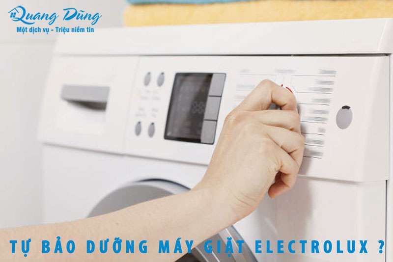 (Hướng Dẫn) Tự Bảo Dưỡng Máy Giặt Electrolux Tại Nhà ✅