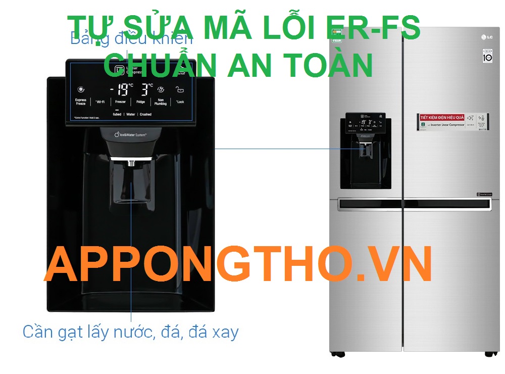 Tự sửa lỗi ER-FS tủ lạnh LG Side By Side, Inverter Cùng App Ong Thợ