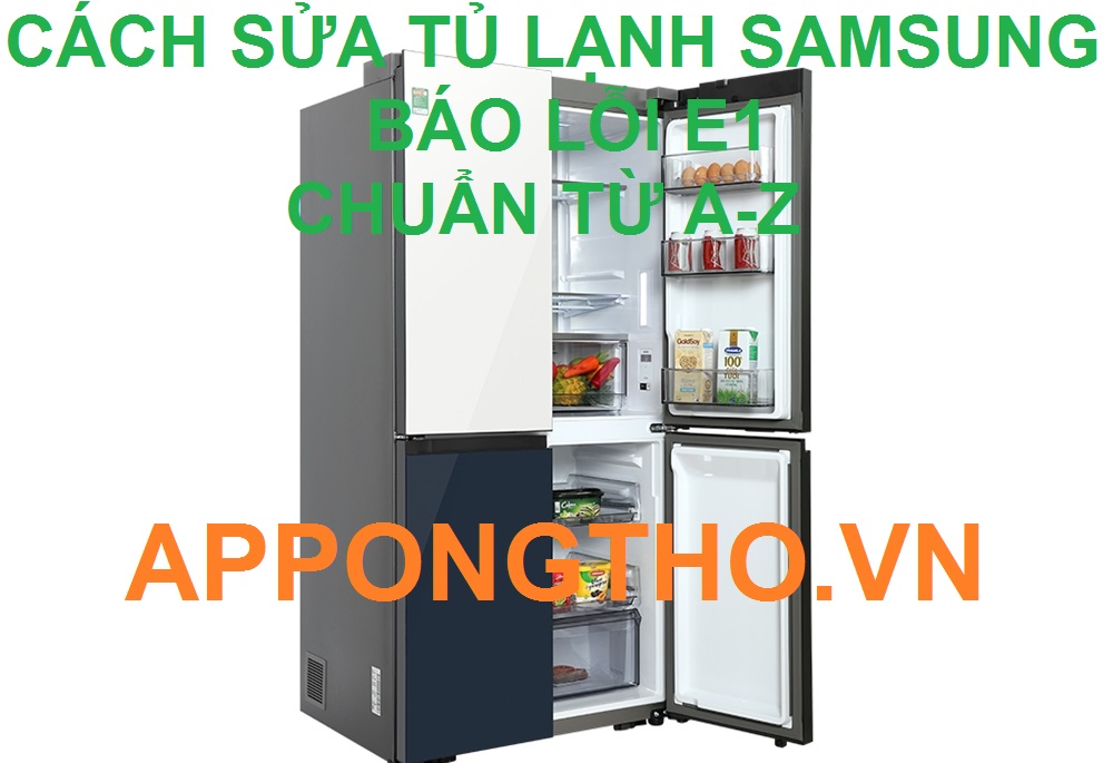 Bảo dưỡng tủ lạnh Samsung có xóa được lỗi E1 không?