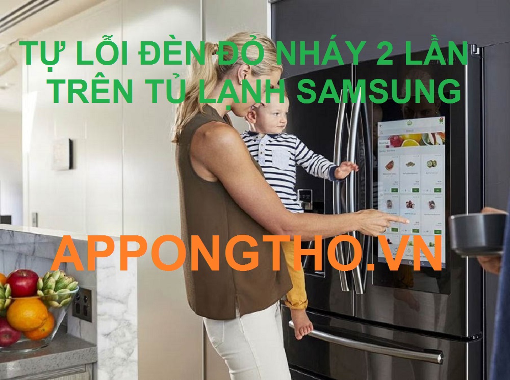 Tủ lạnh Samsung nháy đèn đỏ 2 lần trên mạch điện