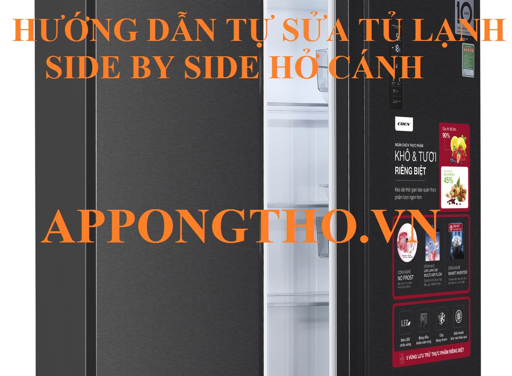 Hướng Dẫn Tự Sửa Cánh Cửa Tủ Lạnh Side by Side Bị Hở