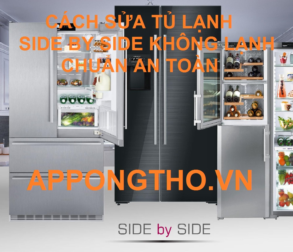 Tự Sửa Tủ Lạnh Side by Side Điện Vào Nhưng Không Hoạt Động