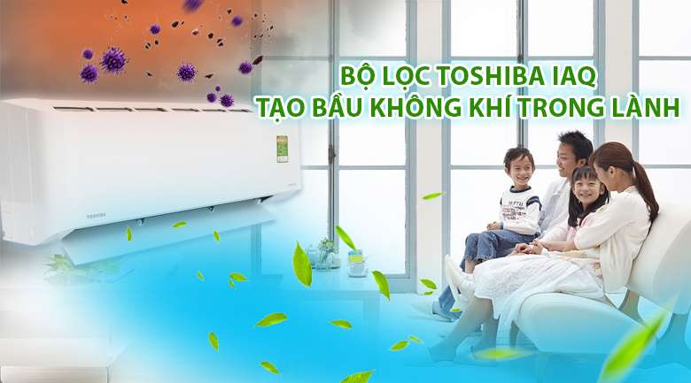 Bộ lọc Toshiba IAQ - Máy lạnh Toshiba Inverter 1.5 HP RAS-H13CKCVG-V